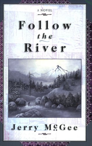 Follow The River
