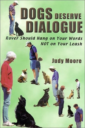 Dogs Deserve Dialogue