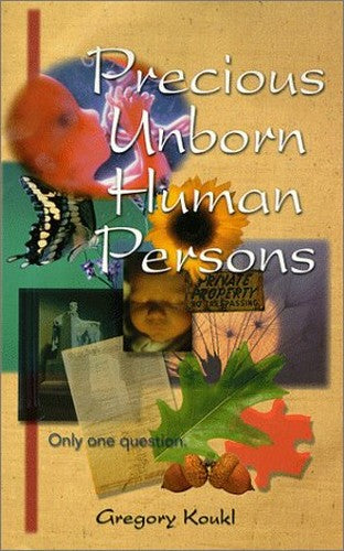 PRECIOUS UNBORN HUMAN PERSONS