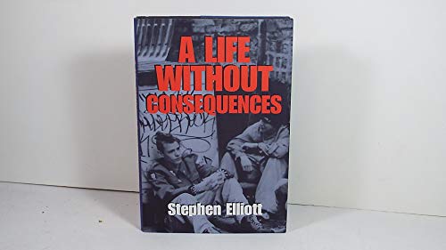 A Life Without Consequences