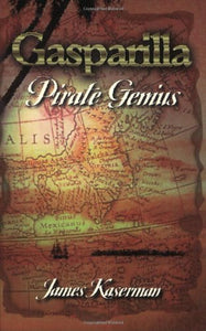 Gasparilla, Pirate Genius 