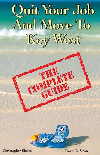 Quit Your Job & Move To Key West