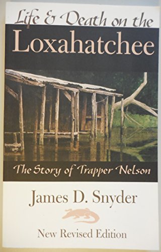 Life and Death on the Loxahatchee