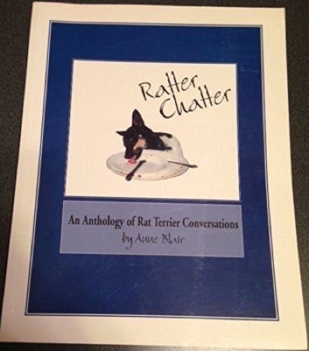 Title: Ratter Chatter Anthology of Rat Terrier Stories