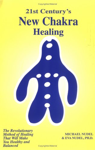 21st Century's New Chakra Healing
