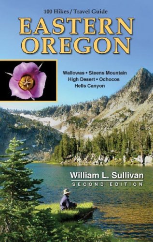 100 Hikes/Travel Guide: Eastern Oregon