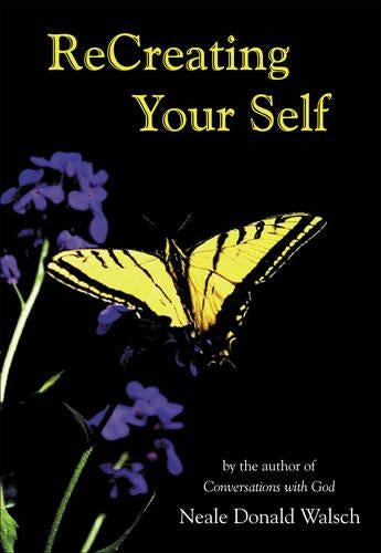 Recreating Your Self