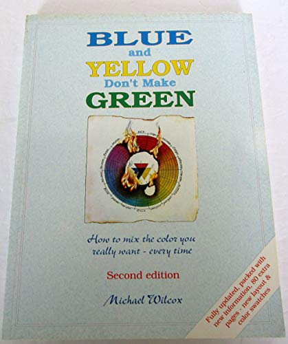 Blue and Yellow Don't Make Green