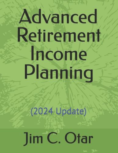 Advanced Retirement Income Planning