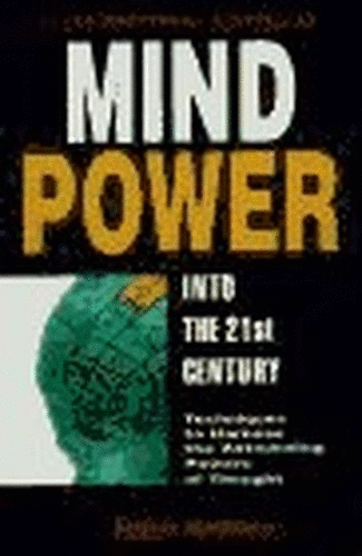 Mind Power into the 21st Century