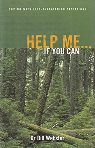 Help Me If You Can: Coping with Life -Threatening Situations