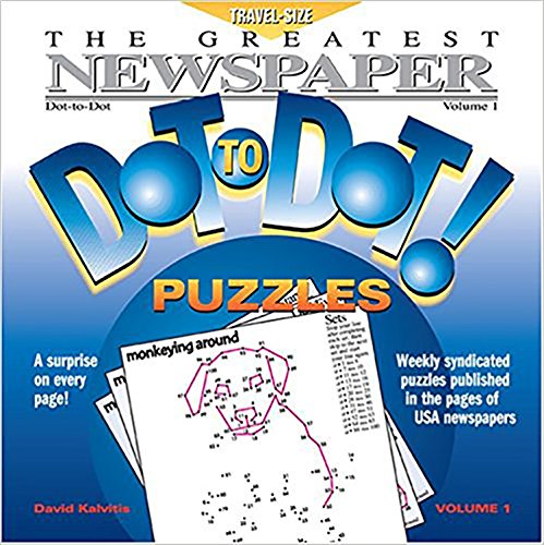 The Greatest Newspaper Dot-To-Dot Puzzles, Vol. 1