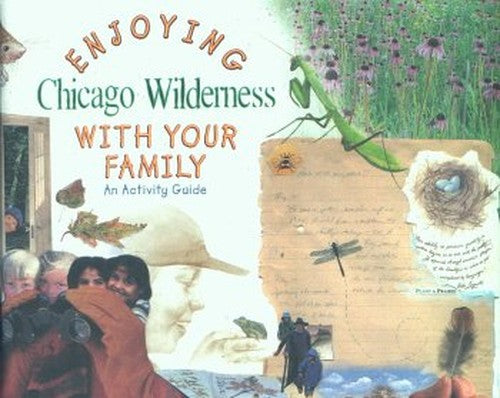 Enjoying Chicago's Wilderness With Your Family: An Activity Guide