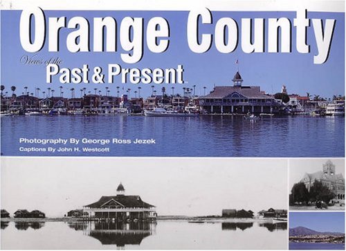Orange County : Views of the Past and Present