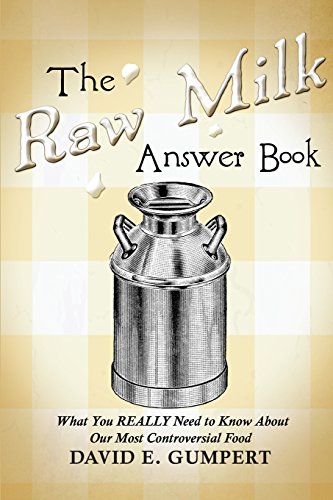 The Raw Milk Answer Book