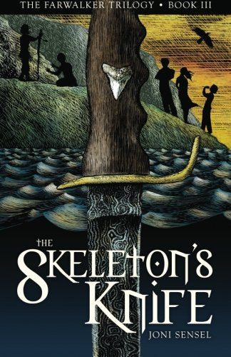 The Skeleton's Knife: Book Three of the Farwalker Trilogy