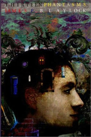Thirteen Phantasms and Other Stories