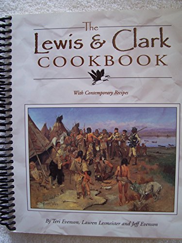 The Lewis & Clark Cookbook