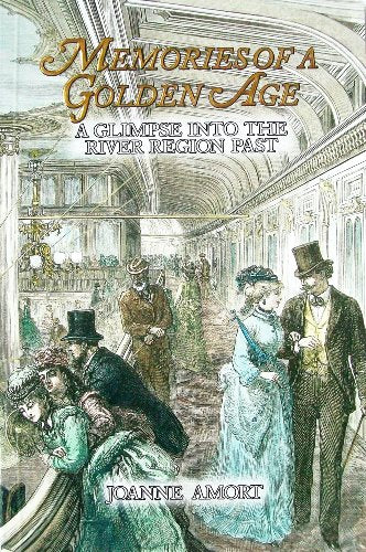 Memories of a Golden Age: A Glimpse into the River Region Past