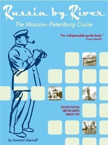 Russia by River: The Moscow - Petersburg Cruise