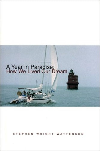 A Year in Paradise: How We Lived Our Dream
