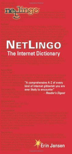 Netlingo: The Internet Dictionary