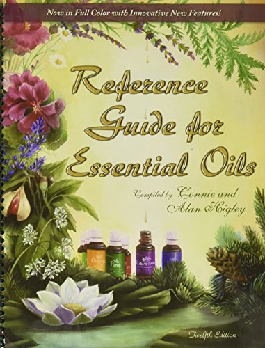 Reference Guide for Essential Oils 12th Edition
