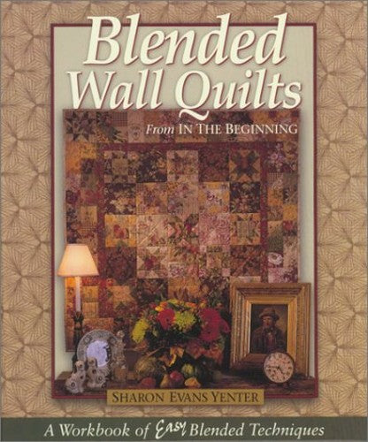Blended Wall Quilts: From In The Beginning