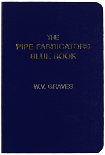 Pipe Fabricators Blue Book (Revised)