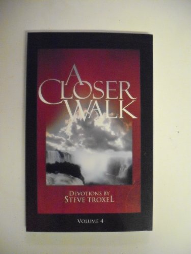 A Closer Walk - Volume 4
