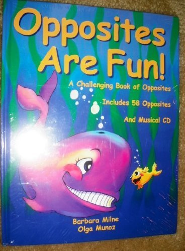 Opposites Are Fun!