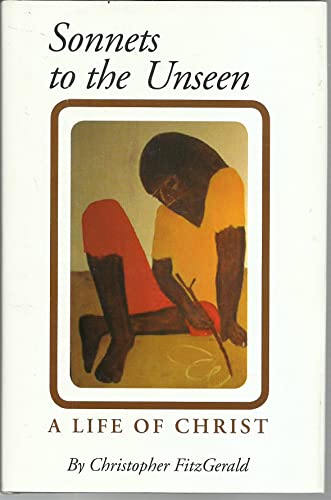 Sonnets to the unseen: A life of Christ