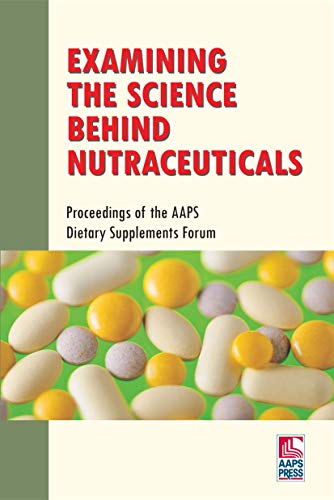 Examining the Science Behind Nutraceuticals