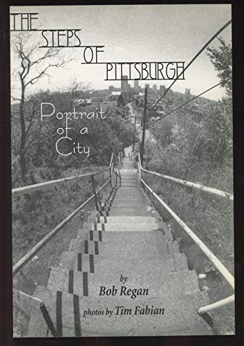 The Steps of Pittsburgh: Portrait of a City