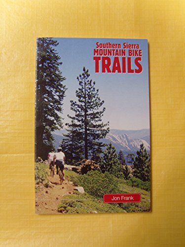 Southern Sierra Mountain Bike trails