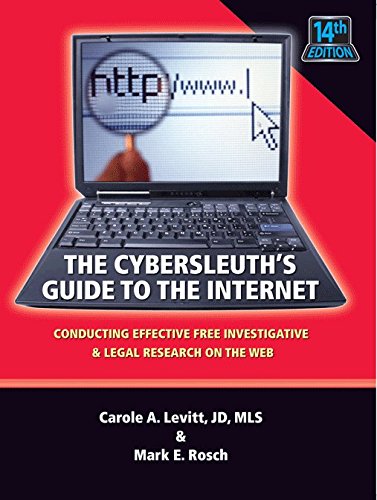 The Cybersleuth's Guide to the Internet, 14th Edition