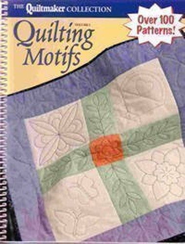 Quilting Motifs, Vol. 1: A Collection of Quilting Patterns from Quiltmaker's first 20 years