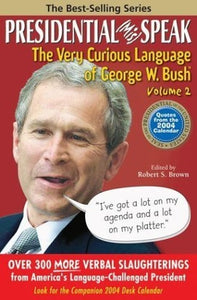 Presidential (Mis) Speak 