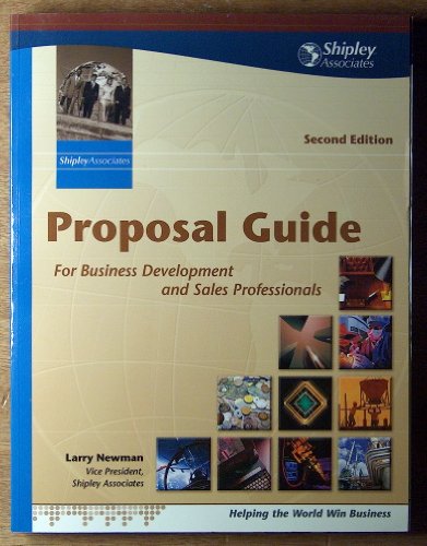 Proposal Guide for Business Development Professionals Edition: Second