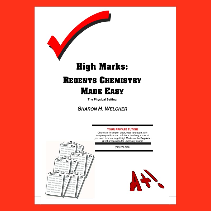 High Marks: Regents Chemistry Made Easy; the Physical Setting