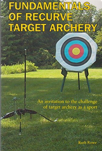 Fundamentals of Recurve Target Archery: An In