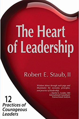 The Heart of Leadership