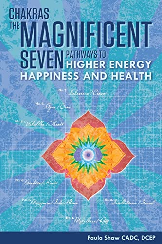 Chakras, the Magnificent Seven