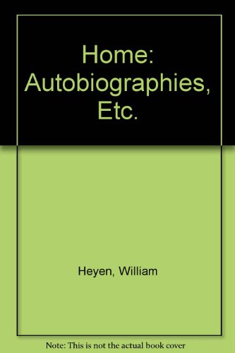 Home: Autobiographies, Etc.