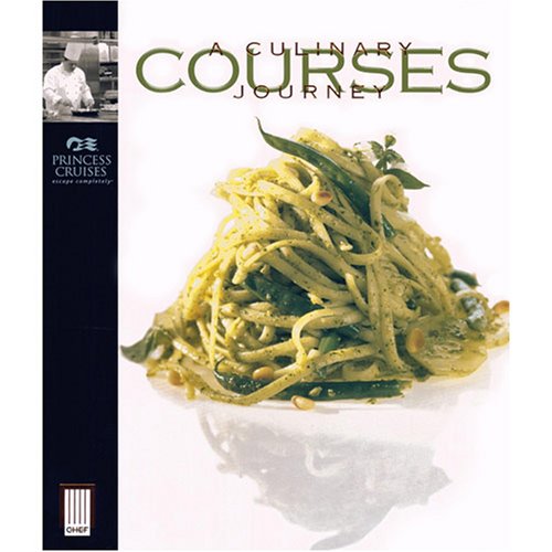 Courses: A Culinary Journey: Cookbook