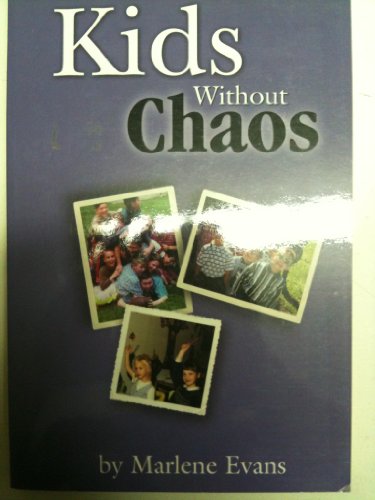 Kids without chaos (The life series)