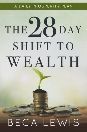 The 28 Day Shift To Wealth