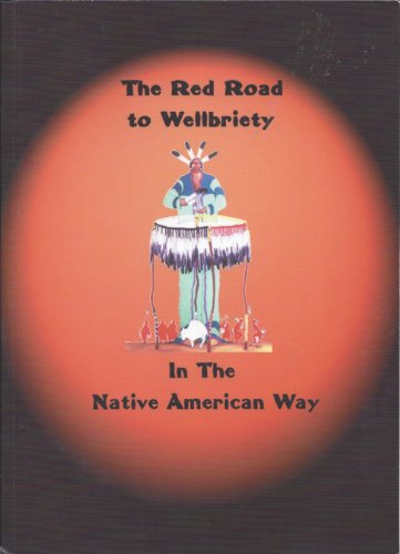 The Red Road to Wellbriety