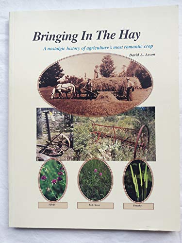 Bringing in the Hay: A Nostalgic History of Agriculture's Most Romantic Crop