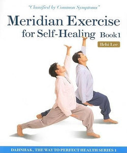Meridian Exercise for Self-Healing Book 1 
